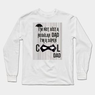 Super Cool Dad Umbrella Academy design Long Sleeve T-Shirt